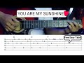 You Are My Sunshine - Guitar Fingerstyle Tabs and Chords