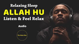 ALLAH HU | Listen & Feel Relax, Best for Sleeping, Background Nasheed Vocals Only, Islamic Releases