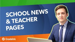 Manage School News and Teacher Pages in Gradelink