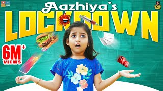 Aazhiya's Lockdown || Chutti Kuzhandhai || Rowdy Baby