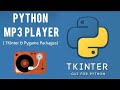 Python Tkinter MP3 Player, Python TKinter gui tutorial, How to play Audio Files in Python, Pygame