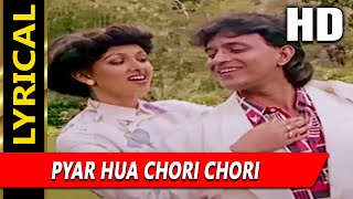 Pyar Hua Chori Chori With Lyrics | Alka Yagnik, Amit Kumar | Pyar Hua Chori Chori Song| Mithun