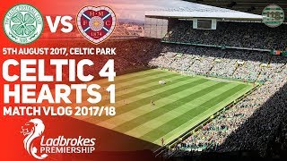 Celtic 4-1 Hearts 05/08/17 - Match Clips/Vlog - Flag Day 2017!