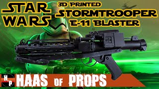 Star Wars Stormtrooper E-11 Blaster 3D Print \u0026 Build | STAR WARS BLASTER used by STORMTROOPERS