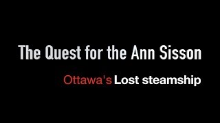 King: The Quest for the Ann Sisson, Ottawa's lost steamship