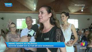 Mesmo depois do incêndio, noivos sobem ao altar em São Domingos