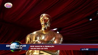 Onde assistir a premiação  Oscar 2023 ao vivoBr10