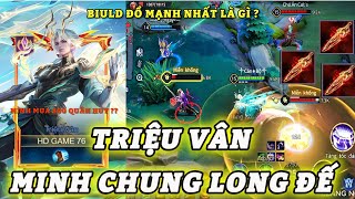 Cách chơi TRIỆU VÂN + Trang bị, Bảng Ngọc TRIỆU VÂN mùa mới mạnh nhất Liên Quân 2025 | HD GAME 76