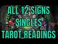 All 12 Zodiac Signs Singles Tarot Readings