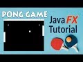 PONG Game, Java (fx) Programming Tutorial