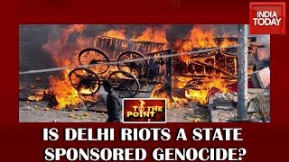 Delhi Riots: Both Opposition \u0026 Ruling Party Play Politics Over Lives Lost ? | To The Point