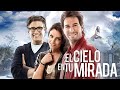 El Cielo En Tu Mirada Película Completa