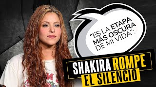 Shakira rompe el silencio luego de la separación de Piqué