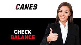 How to Check Canes Gift Card Balance 2025