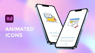 Animated Icons In App Design  / Lottie Animations In Adobe Xd Tutorial