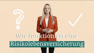 Wie funktioniert eine Risikolebensversicherung?