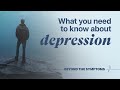 Depression: symptoms, causes and treatment