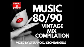 MUSIC 80/90 VINTAGE DANCE MIX COMPILATION *FREE DOWNLOAD* MIXED BY STEFANO DJ STONEANGELS #mix