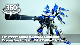 [360°Degree] EW HYPER MEGA BAZOOKA LAUNCHER EXPANSION UNIT FOR RG RX 93 V2 HI NU