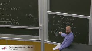 Antonio Lerario: Random algebraic geometry - Lecture 3