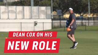 Dean Cox on his new role