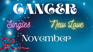 ♋️ CANCER ~ SINGLES 💗✨️ New Love Reading NOVEMBER 2024