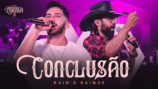 Kaio e Kaique - Conclusão | DVD Queimando a Largada 2