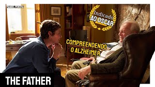 MEU PAI (The Father) (2020) Filme sensível Indicado ao Oscar em várias categorias | Crítica