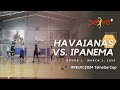 PExVC+ Tsinelas Cup: Round 1 - Havaianas vs. Ipanema