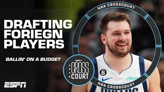 Drafting foreign born NBA players 👀 | NBA Crosscourt