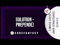 Solution -     prepend() | Linked Lists - Data Structures series
