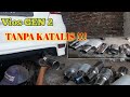 GEN_2 VIOS, TANPA KATALIS //SUARA KERAS 💥💥💥