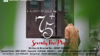 75+ Malayalam  New short film # Seventy five plus # pachappu entertainment #