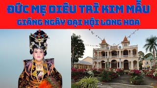 186 | ĐẠI HỘI CHUYỂN QUÁ LONG HOA ĐÀN CỦA ĐỨC MẸ DIÊU TRÌ KIM MẪU