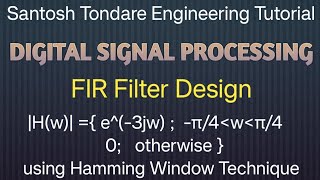 | Design FIR filter using Hamming window technique| Hamming window technique-solved examples