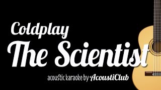 The Scientist - Coldplay (Acoustic Guitar Karaoke Version)