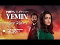 Promo NET. Turkish: Yemin (Janji Reyhan) (Mulai 20 Maret 2023)