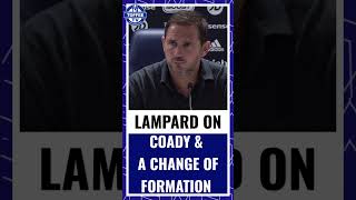 Frank Lampard on Conor Coady adapting to a back four and Everton playing in different formations.