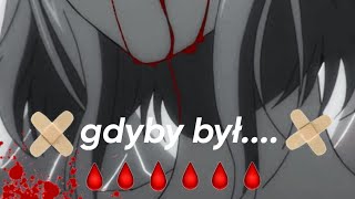 gdyby był-nighcore 😔💋