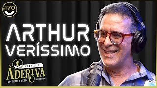 Arthur Veríssimo (170) | À Deriva Podcast com Arthur Petry