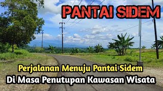 Perjalanan Menuju Pantai Sidem Di Masa Penutupan Wisata Tulungagung