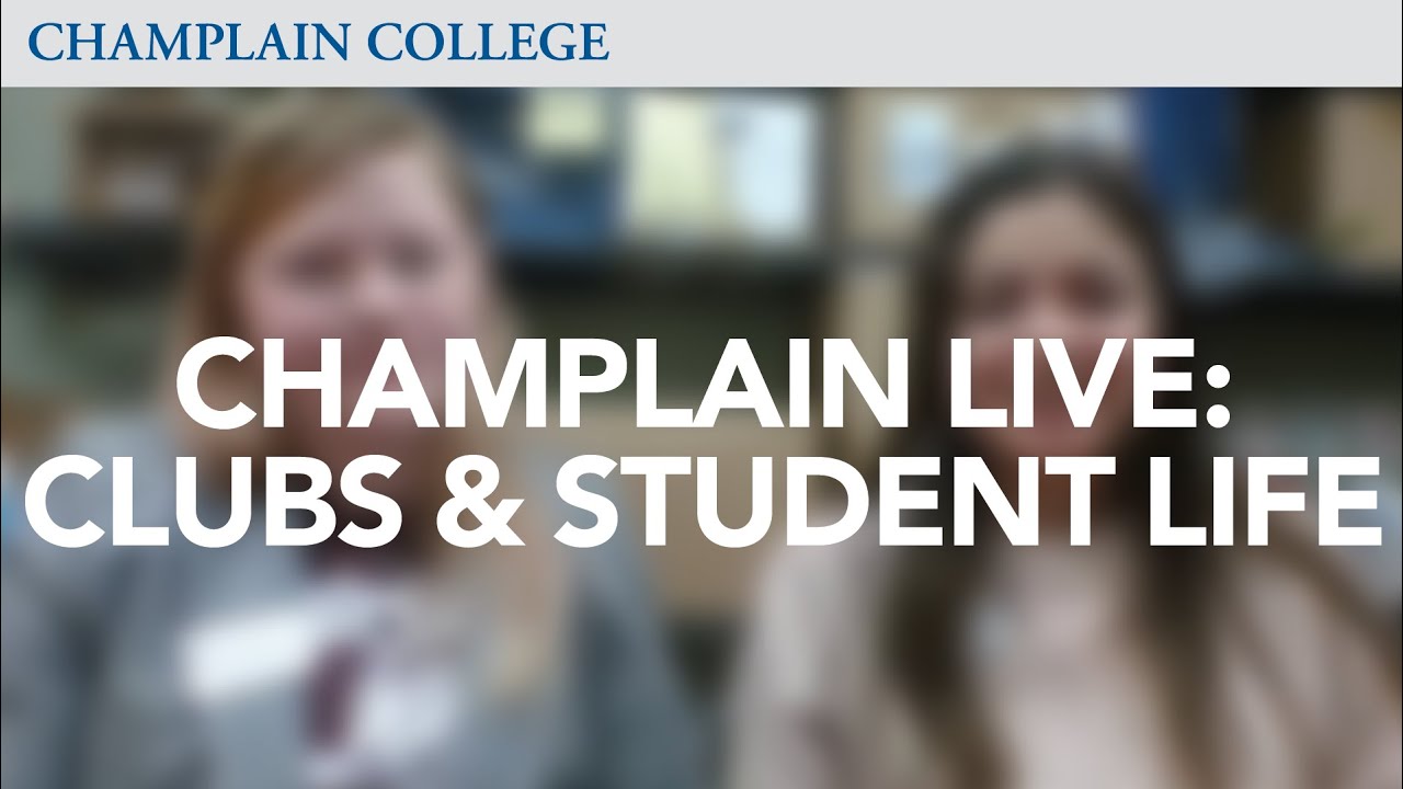 Clubs Student Life Livestream Champlain College Youtube
