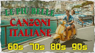 30 Migliori Canzoni Vecchie Italiane 🎶 Le Più Belle Canzoni Italiane anni 60 70 80 e 90 Playlist 🎶