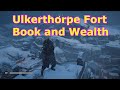 Ulkerthorpe Fort Wealth - Assassin's Creed Valhalla - Book of Knowledge and Wealth