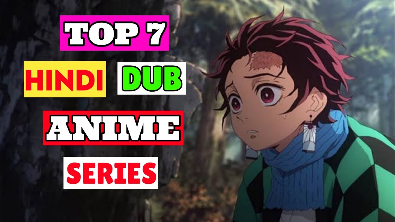 Top 7 Hindi Dubbed Anime Series|Anime For Beginners In Hindi|Anime Que ...