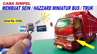 A SIMPLE WAY TO MAKE A TURN SIGNAL / HAZZARD FOR A MINIATURE BUS / TRUCK WITHOUT PCB