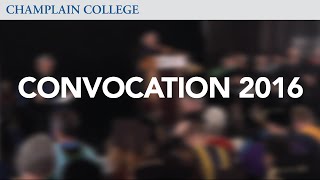 Convocation 2016 FULL | Champlain College