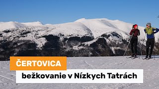 Bežkovanie v Nízkych Tatrách - bežkárske trate Čertovica