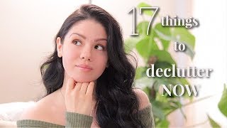 17 THINGS YOU CAN DECLUTTER NOW