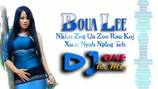 Boua Lee  💙 Nkim Zog Ua Zoo Rau Koj / Xum Nyob Nplog Teb REMIX 2020...dj ONE